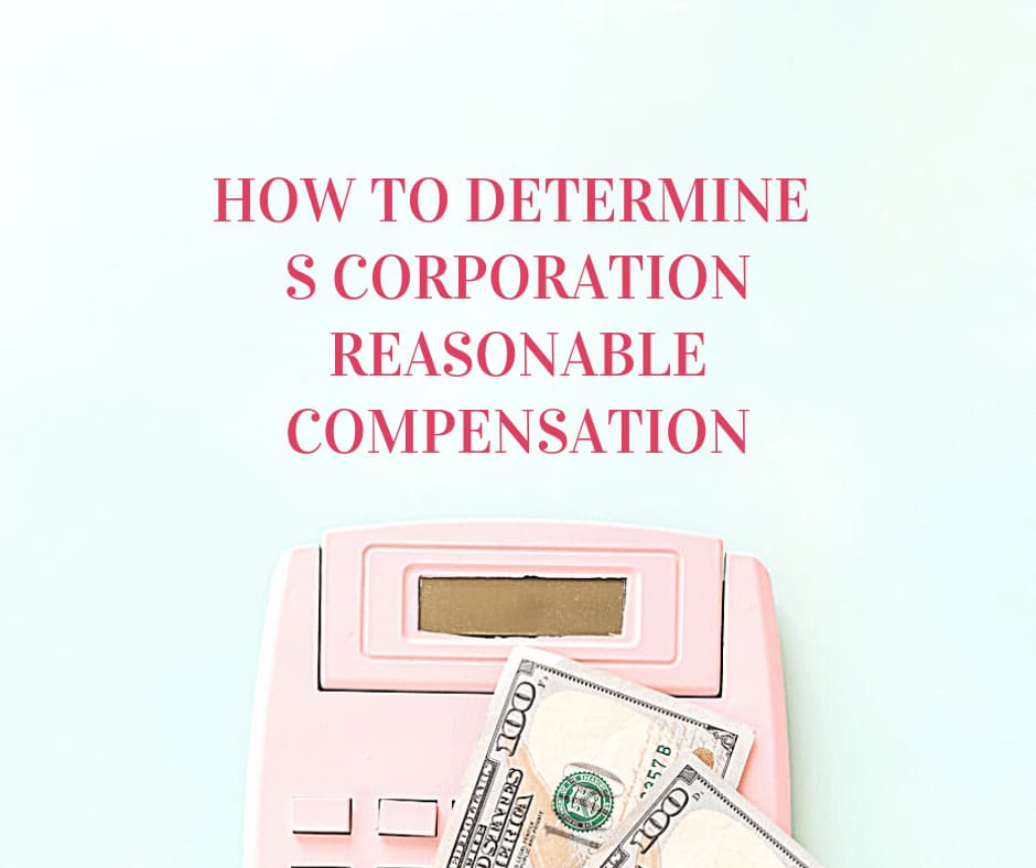 How to determine S corporation reasonable compensation