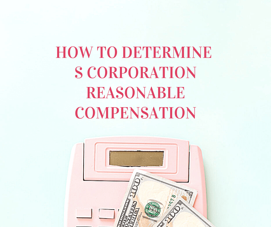 How to determine S corporation reasonable compensation